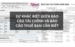 Sự khác biệt giữa báo cáo tài chính và báo cáo thuế bạn cần biết