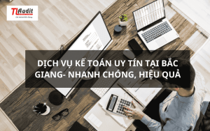 Dịch vụ kế toán uy tín tại Bắc Giang