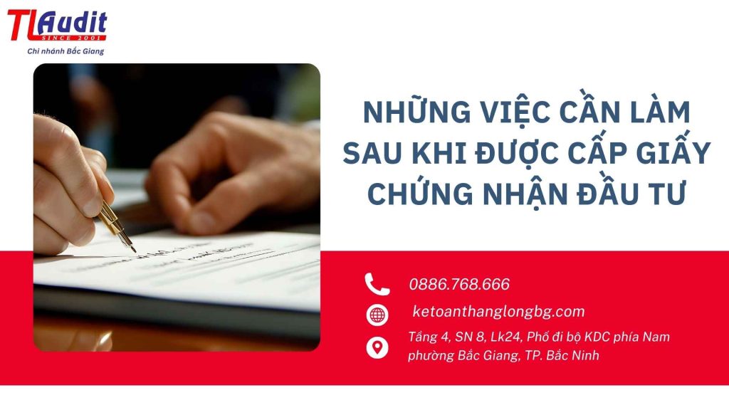 Những việc cần làm sau khi được cấp giấy chứng nhận đầu tư