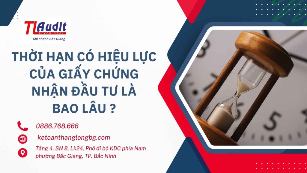 Thời hạn có hiệu lực của giấy chứng nhận đăng ký đầu tư là bao lâu?